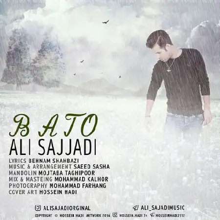 دانلود اهنگ علی سجادی باتو