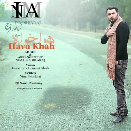 دانلود اهنگ نیما پورفرج هوا خواه