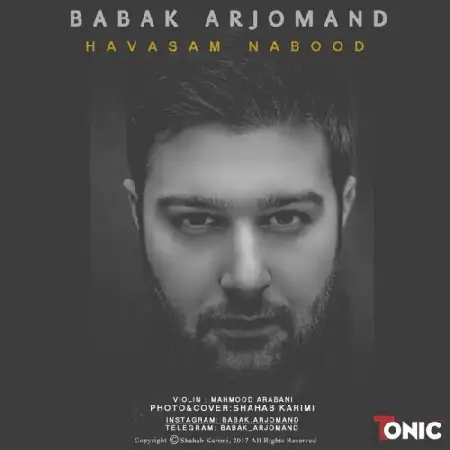دانلود اهنگ بابک ارجمند حواسم نبود