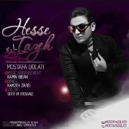 دانلود اهنگ مصطفی دولتی حس تازه