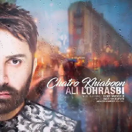 دانلود اهنگ علی لهراسبی چتر و خیابون