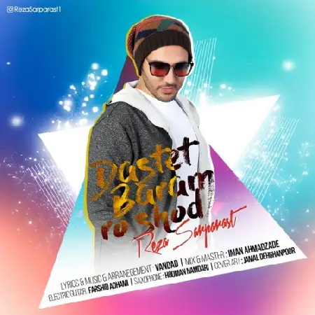 دانلود اهنگ رضا سرپرست دستت برام رو شد