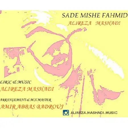 دانلود اهنگ علیرضا مشهدی ساده میشه فهمید