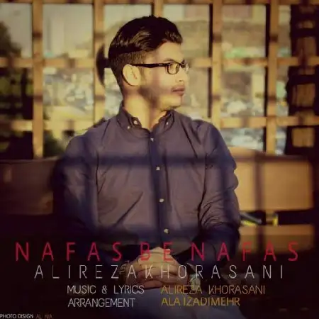 دانلود اهنگ علیرضا خراسانی نفس به نفس