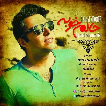 دانلود اهنگ جاوید پیروزنیا حالم خوبه