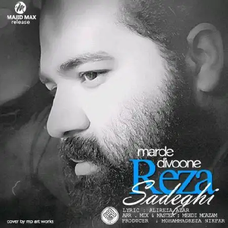 دانلود اهنگ رضا صادقی مرد دیوونه