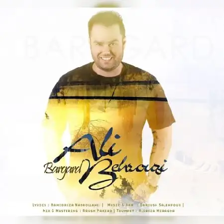 دانلود اهنگ علی بهروزی برگرد
