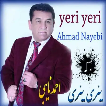 دانلود اهنگ احمد نایبی یئری یئری