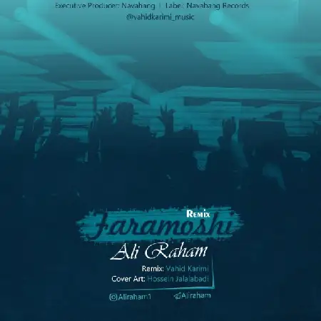دانلود اهنگ علی رهام فراموشی