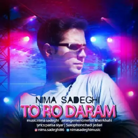 دانلود اهنگ نیما صادقی تو رو دارم