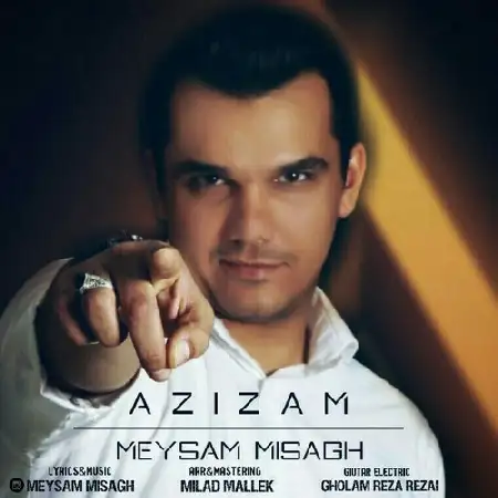 دانلود اهنگ میثم میثاق عزیزم