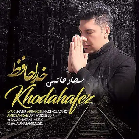دانلود اهنگ سجاد حاتمی خداحافظ