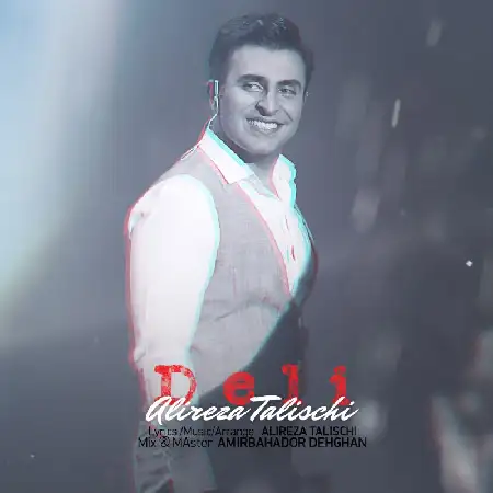 دانلود اهنگ علیرضا طلیسچی دلی