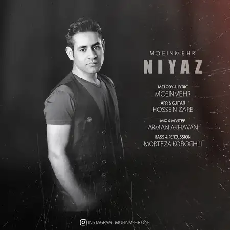 دانلود اهنگ معین مهر نیاز