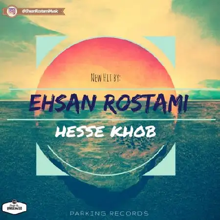 دانلود اهنگ احسان رستمی حس خوب