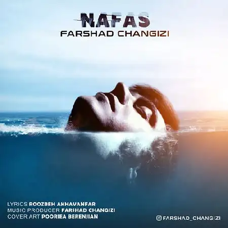 دانلود اهنگ فرشاد چنگیزی نفس