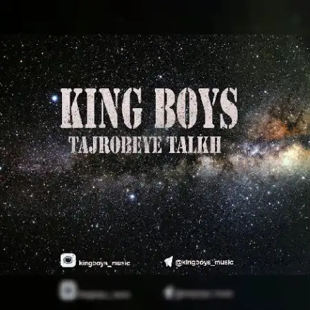 دانلود اهنگ کینگ بویز تجربه تلخ