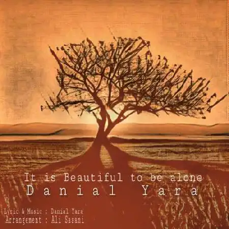 دانلود اهنگ دانیال یارا چقدر تنها بودن زیباست