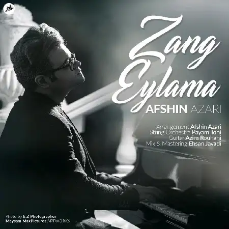 دانلود اهنگ افشین آذری زنگ ایلمه