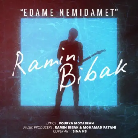 دانلود اهنگ رامین بی باک ادامه نمیدمت