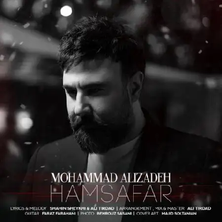 دانلود اهنگ محمد علیزاده همسفر